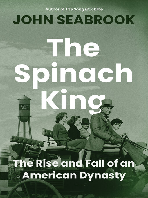 Title details for The Spinach King by John Seabrook - Wait list